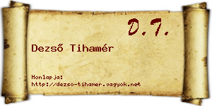 Dezső Tihamér névjegykártya